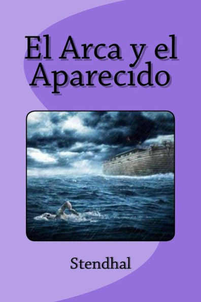 El Arca Y El Aparecido (Spanish Edition)