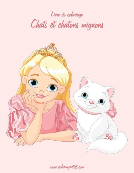Livre De Coloriage Chats Et Chatons Mignons 2 (French Edition)