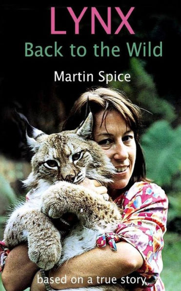 Lynx: Back To The Wild: Based On A True Story