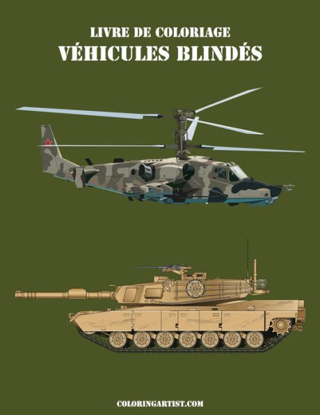 Livre De Coloriage Vehicules Blindes 2 (French Edition)