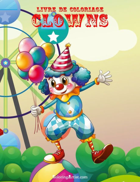 Livre De Coloriage Clowns 1 (French Edition)