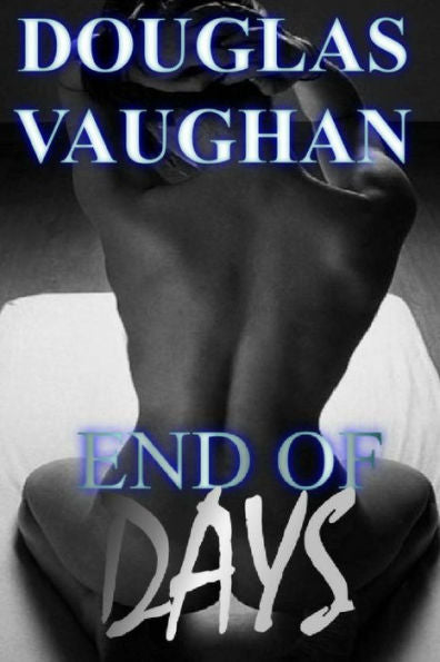 End Of Days: New Hope (The Darkside Saga)