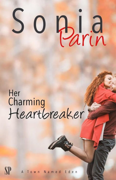 Her Charming Heartbreaker (A Town Named Eden)