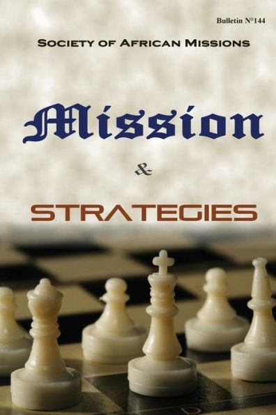 Mission And Strategies: Bulletin N° 144 (Sma Bulletin)