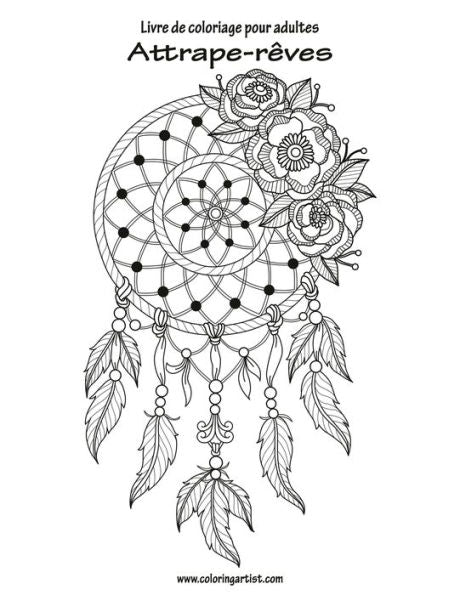 Livre De Coloriage Pour Adultes Attrape-Reves 1 (French Edition)