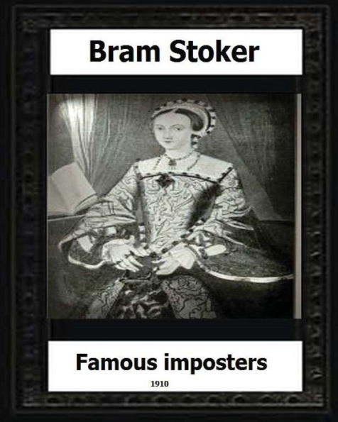 Famous Impostors (1910) By:Bram Stoker
