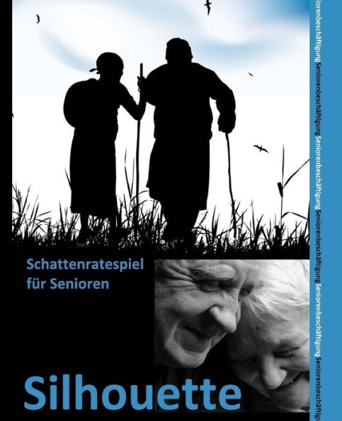 Silhouette: Das Schattenratespiel FUr Senioren - Seniorenbeschaftigung (German Edition)
