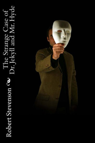The Strange Case Of Dr. Jekyll And Mr. Hyde - 9781530651290