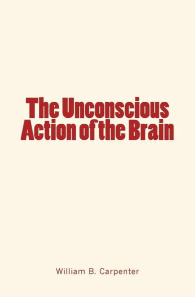 The Unconscious Action Of The Brain