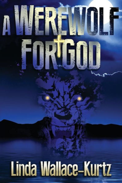 A Werewolf For God
