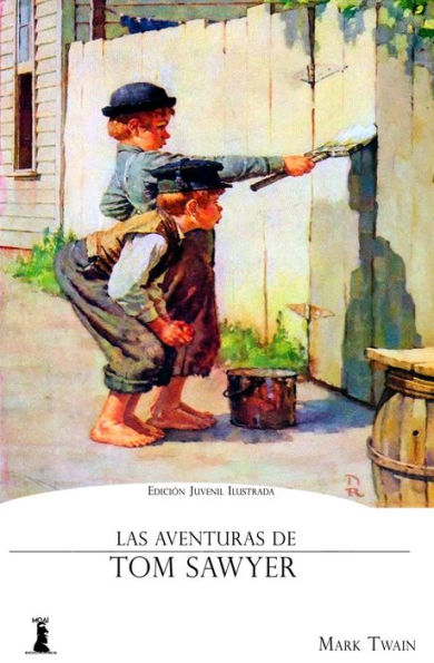 La Aventuras De Tom Sawyer (Spanish Edition)