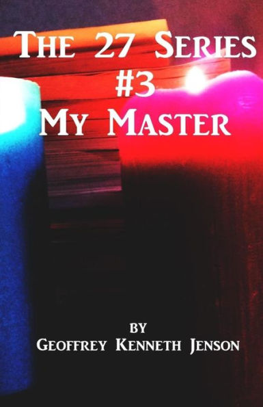 My Master (The 27 Series)