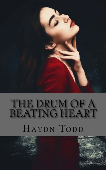 The Drum Of A Beating Heart (The Drum Series)