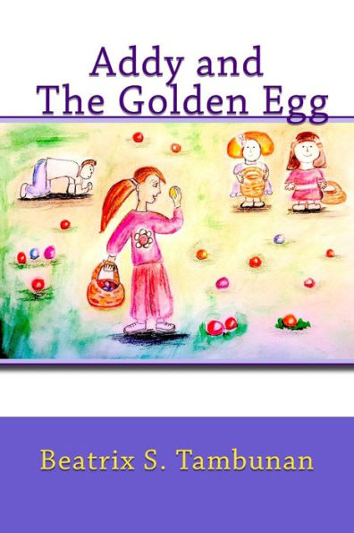 Addy And The Golden Egg