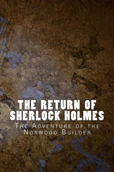 The Return Of Sherlock Holmes: The Adventure Of The Norwood Builder (Sherlock 1905)