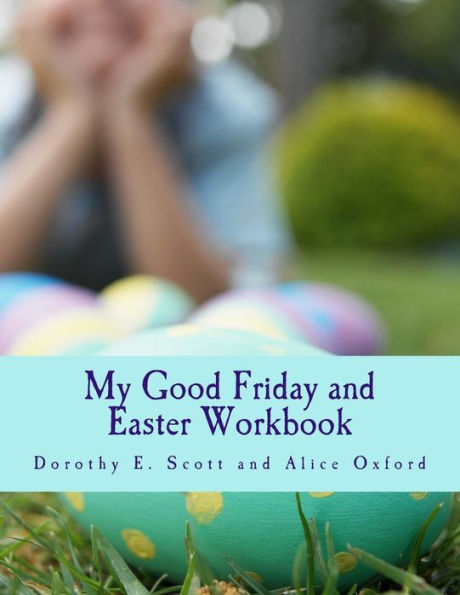 My Good Friday And Easter Workbook