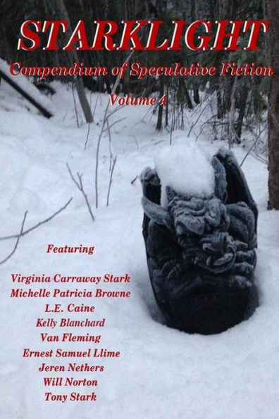 Starklight 4: An Anthology Of Speculative Fiction (Starklight Anthology)