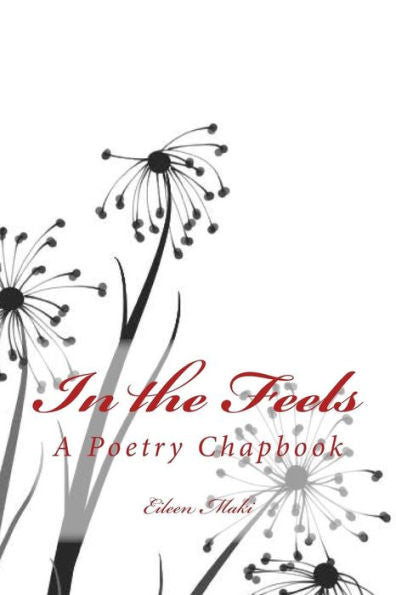 In The Feels: A Poetry Chapbook