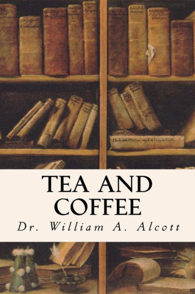 Tea And Coffee - 9781530698042