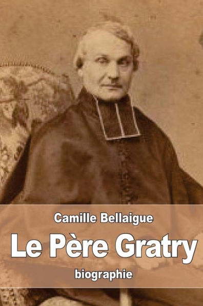 Le Père Gratry (French Edition)