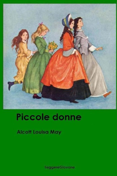 Piccole Donne (Italian Edition) - 9781530700653