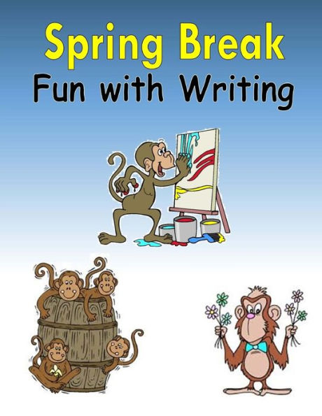 Spring Break: Fun With Writing