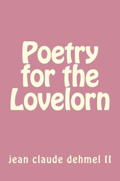 Poetry For The Lovelorn