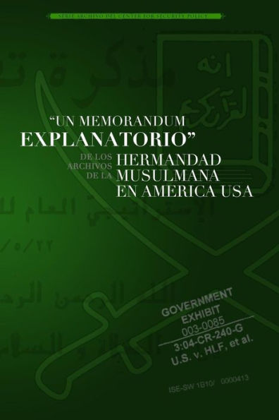 Un Memorandum Explanatorio: De Los Archivos De La Hermandad Musulmana En America Usa (Archival Series) (Spanish Edition)