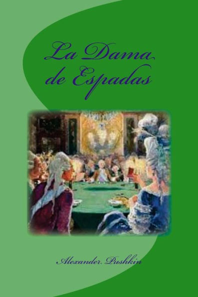 La Dama De Espadas (Spanish Edition)