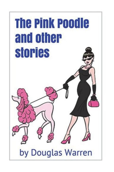 The Pink Poodle And Other Stories