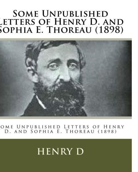 Some Unpublished Letters Of Henry D. And Sophia E. Thoreau (1898)