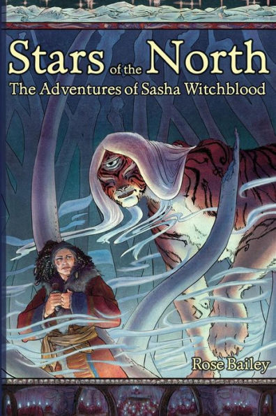 Stars Of The North: The Adventures Of Sasha Witchblood