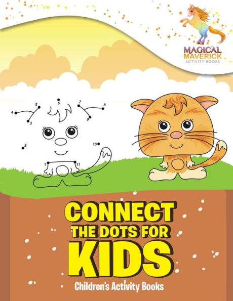 Connect The Dots For Kids: Children's Activity Books
