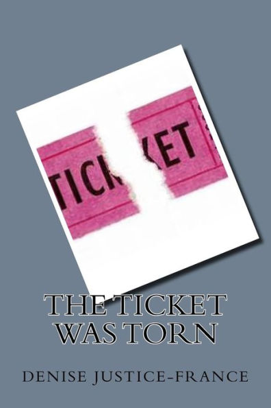 The Ticket Was Torn