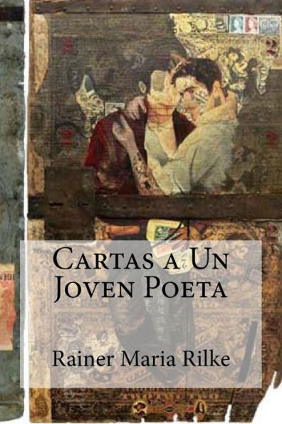Cartas A Un Joven Poeta (Spanish Edition)