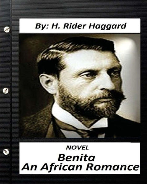 Benita : An African Romance. Novel By H. Rider Haggard (World's Classics)