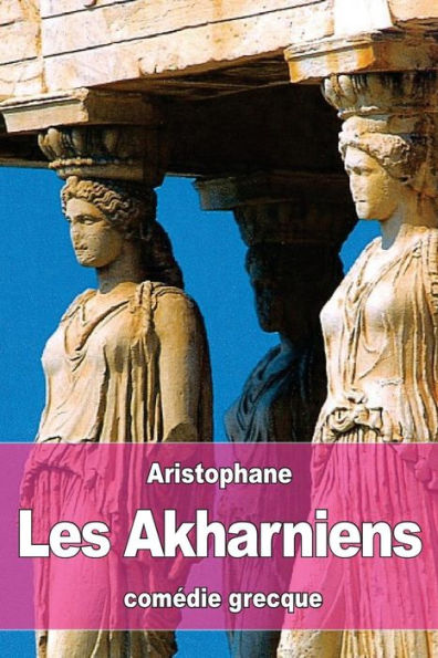Les Akharniens (French Edition)
