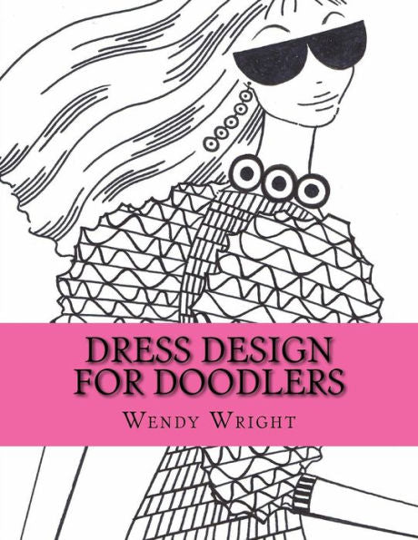 Dress Design For Doodlers