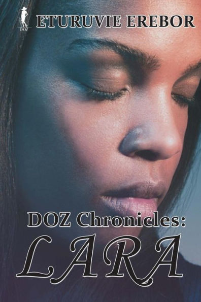 Doz Chronicles: Lara