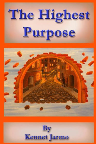 The Highest Purpose