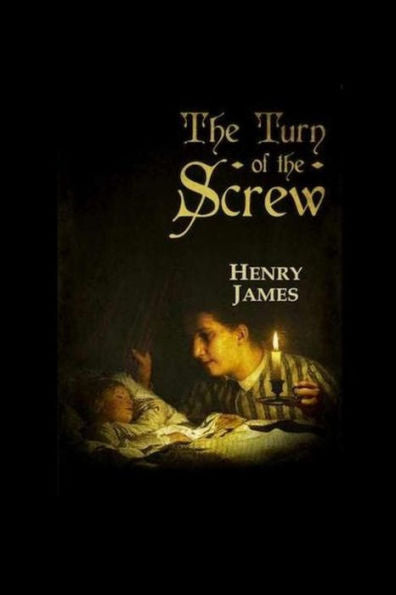The Turn Of The Screw - 9781530775279