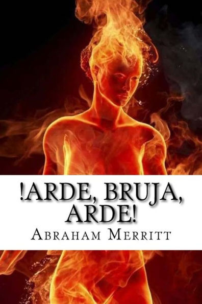 Arde, Bruja, Arde! (Spanish Edition)