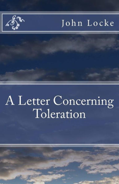 A Letter Concerning Toleration - 9781530784943