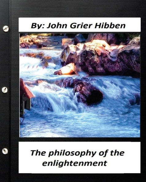 The Philosophy Of The Enlightenment. By John Grier Hibben
