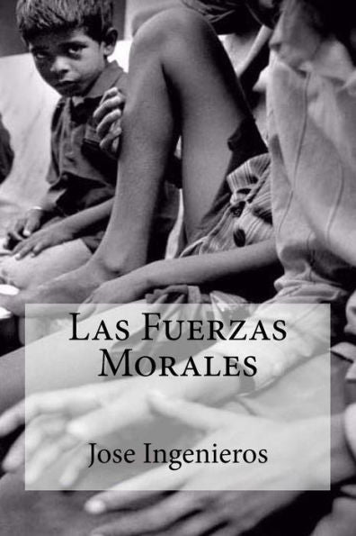 Las Fuerzas Morales (Spanish Edition) - 9781530800841