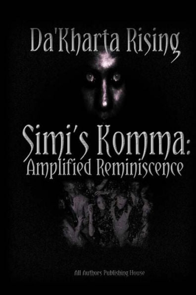 Simi's Komma: Amplified Reminiscence: S.K.A.R. (Da'Kharta Rising)