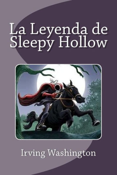 La Leyenda De Sleepy Hollow (Spanish Edition)