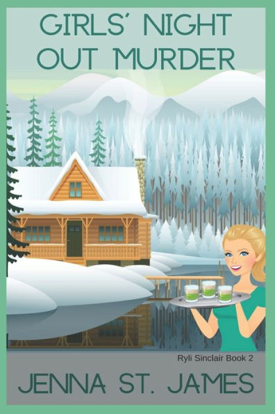 Girls' Night Out Murder (A Ryli Sinclair Mystery)
