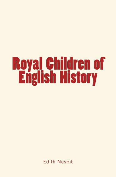 Royal Children Of English History - 9781530833542