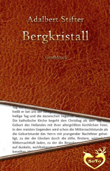 Bergkristall - Gro?schrift (German Edition)